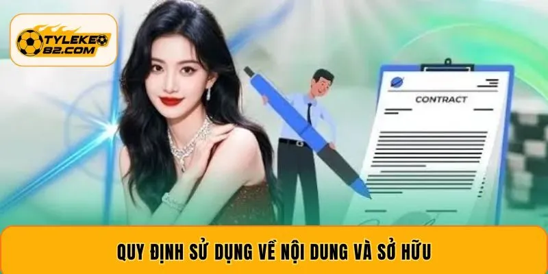 Quy định sử dụng về nội dung và sở hữu