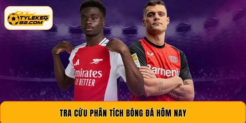 Tra cứu phân tích bóng đá hôm nay